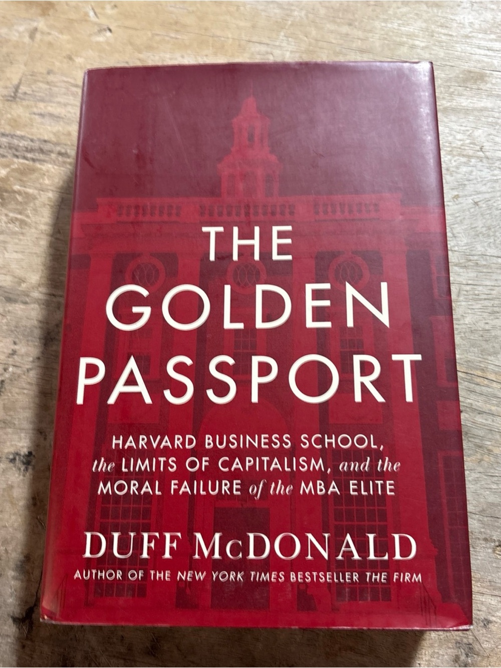The Golden Passport: Harvard Busines..., McDonald, Duff hardcover